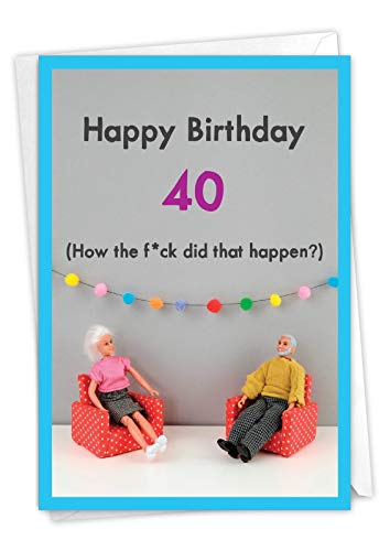 NobleWorks – 40th Birthday Card with Envelope – Funny Stationery Notecard for Birthdays, 40 Year Old Greeting – How Did 40 Happen C7322MBG