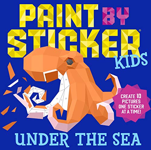 The Storepaperoomates Retail Market Paint by Sticker Kids: Under the Sea: Create 10 Pictures One Sticker at a Time! - Fast Affordable Shopping