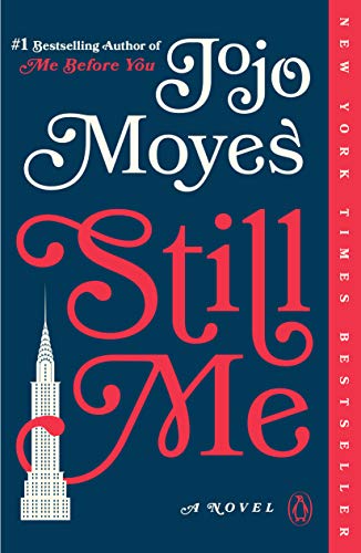 Still Me: A Novel (Me Before You Trilogy Book 3) | The Storepaperoomates Retail Market - Fast Affordable Shopping