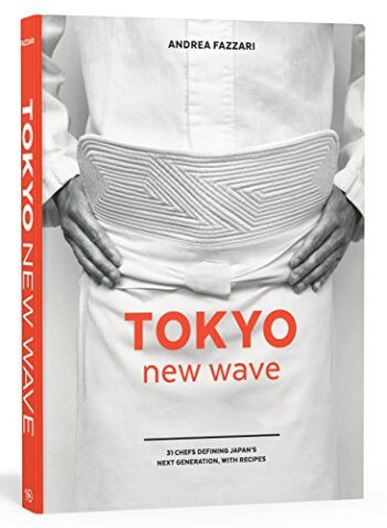 Tokyo New Wave: 31 Chefs Defining Japan’s Next Generation, with Recipes [A Cookbook] | The Storepaperoomates Retail Market - Fast Affordable Shopping