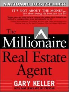 The Millionaire Real Estate Agent: It’s Not About the Money…It’s About Being the Best You Can Be!