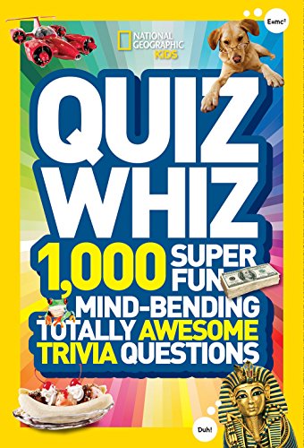 National Geographic Kids Quiz Whiz: 1,000 Super Fun, Mind-bending, Totally Awesome Trivia Questions | The Storepaperoomates Retail Market - Fast Affordable Shopping