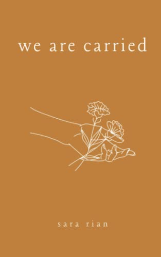 We Are Carried (Sara Rian Poetry) | The Storepaperoomates Retail Market - Fast Affordable Shopping