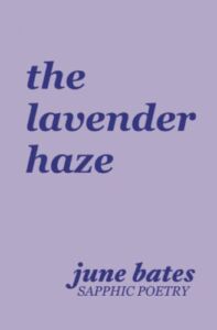 the lavender haze: sapphic poetry on love