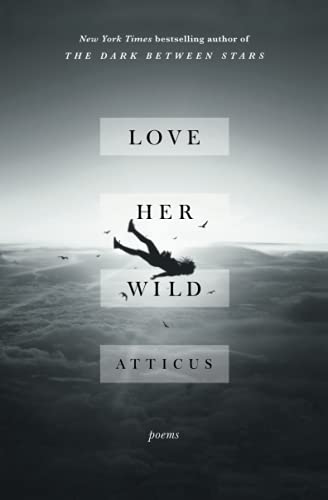 Love Her Wild: Poems | The Storepaperoomates Retail Market - Fast Affordable Shopping