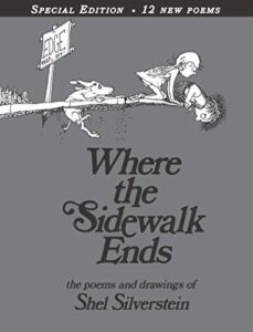 Where the Sidewalk Ends Special Edition with 12 Extra Poems: Poems and Drawings
