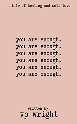 you are enough: a tale of healing and self-love | The Storepaperoomates Retail Market - Fast Affordable Shopping