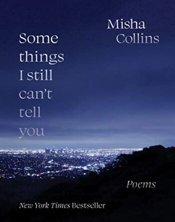 Some Things I Still Can’t Tell You: Poems | The Storepaperoomates Retail Market - Fast Affordable Shopping
