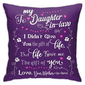 Gifts for Daughter In Law from Mother In Law On Wedding, Birthday, Thanksgiving, Christmas – Daughter In-Law Gift Ideas – Gifts for Future Daughter In Law – Throw Pillow Covers 18 x 18 inches (Purple)