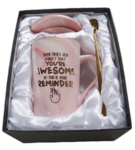 Friends Gifts for Women-Sometimes You Forget That You are Awesome – Birthday Tea Cup Inspirational Gifts for Women, Men, Coworker, Secret Thank You Gifts Coffee Mug (pink, 13oz)