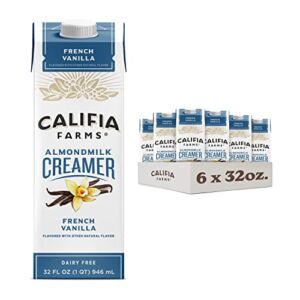 Califia Farms – French Vanilla Almond Milk Coffee Creamer, 32 Oz (Pack of 6), Shelf Stable, Dairy Free, Plant Based, Vegan, Gluten Free, Non GMO, Almond Creame