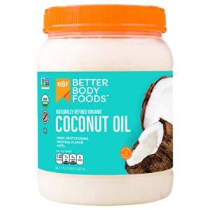 BetterBody Foods Naturally Refined Organic Coconut Oil with Neutral Flavor and Aroma, Non-GMO, Cooking Oil, 56 oz