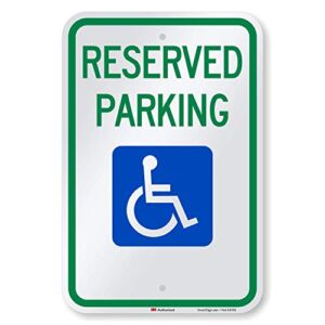 SmartSign – T1-1001-EG_12x18 Reserved Parking Federal Handicap Parking Sign By | 12″ x 18″ 3M Engineer Grade Reflective Aluminum