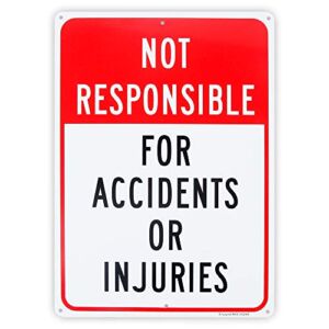 Enjoyist Not Responsible for Accidents or Injuries Sign，Enter at Your Own Risk Sign – 10″x 14″ – .040 Aluminum Reflective Sign Rust Free Aluminum-UV Protected and Weatherproof