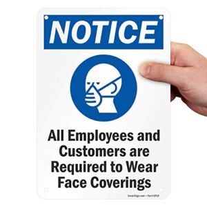 SmartSign 10 x 7 inch “Notice – All Employees and Customers are Required to Wear Face Coverings” Sign, 55 mil HDPE Plastic, Blue, Black and White