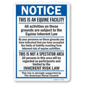 SmartSign 14 x 10 inch “Notice – This Is An Equine Facility, Not A Spectator Area, Inherent Risk Law” Metal Sign, 40 mil Laminated Rustproof Aluminum, Blue, Black and White