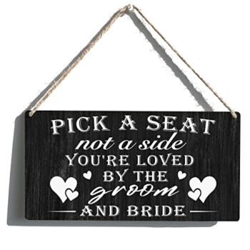 Wedding Ceremony Sign Gift Farmhouse Pick a Seat Not a Side You’re Loved By the Groom and Bride Wooden Hanging Sign Plaque Rustic Wall Art Decor for Home Decoration 12 x 6 Inches | The Storepaperoomates Retail Market - Fast Affordable Shopping