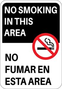 No Smoking In This Area English and Spanish 7″ x10″ commercial aluminum sign. Bold black and red, difficult to miss. Everyone is warned that smoking is not allowed