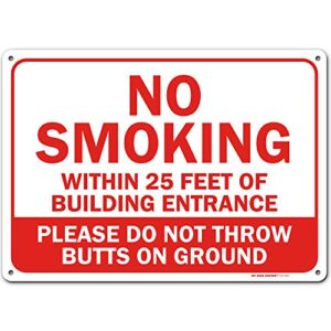 No Smoking Within 25 Feet of Building Entrance Sign, Made Out of .040 Rust-Free Aluminum, Indoor/Outdoor Use, UV Protected and Fade-Resistant, 10″ x 14″, by My Sign Center