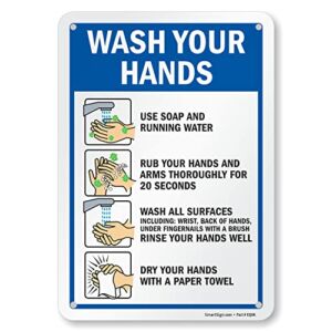 SmartSign 10 x 7 inch “Wash Your Hands” Metal Sign with Instructions, Screen Printed, 40 mil Laminated Rustproof Aluminum, Multicolor