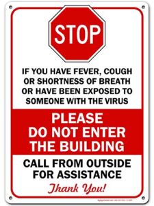 Stop Virus Symptoms Cough Fever Shortness of Breath Do Not Enter Sign, 10″ x 14″ Industrial Grade Aluminum, Easy Mounting, Rust-Free/Fade Resistance, Indoor/Outdoor, USA Made by MY SIGN CENTER