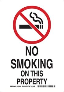 Brady 123940 No Smoking Sign, Legend”No Smoking On This Property”, 10″ Height, 7″ Weight, Black and Red on White