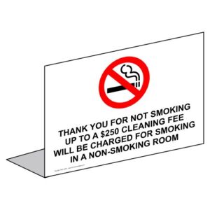 ComplianceSigns.com Thank You For Not Smoking Up To A $250 Cleaning Fee Will Be Charged For Smoking In A Non-Smoking Room Sign, 5×3.5 in. Aluminum