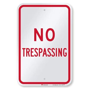 SmartSign “No Trespassing” Sign | 12″ x 18″ 3M Engineer Grade Reflective Aluminum