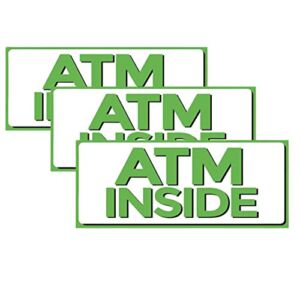 ATM Inside Vinyl Sign, 5″ x 12″ Sticker Decal, 3 Pack, Retail Store Sign