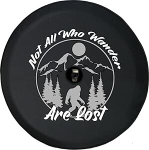 OS Gear Spare Tire Cover Bigfoot Not All Who Wander are Lost Black with Backup Camera Hole, 32 inches w/JL Backup Camera Hole