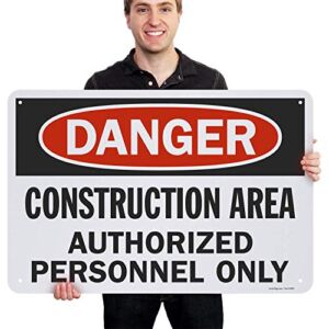 SmartSign “Danger – Construction Area, Authorized Personnel Only” Sign | 24″ x 36″ Aluminum