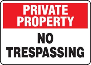 Accuform MATR963VA Aluminum Safety Sign, Legend”Private Property NO TRESPASSING”, 10″ Length x 14″ Width, Red/Black on White