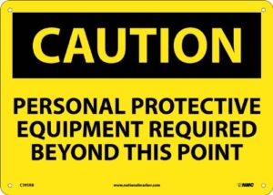 NMC C395RB OSHA Sign, “CAUTION PERSONAL PROTECTIVE EQUIPMENT REQUIRED BEYOND THIS POINT”, 14″ Width x 10″ Height, Rigid Plastic, Black On Yellow