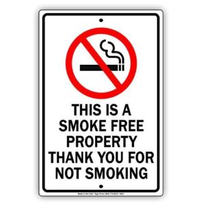 Lilyanaen New Metal Sign Aluminum Sign This is A Smoke Free Property Thank You for Not Smoking Display Primium Quality Advertisement Sign for Outdoor & Indoor 12″ x 8″