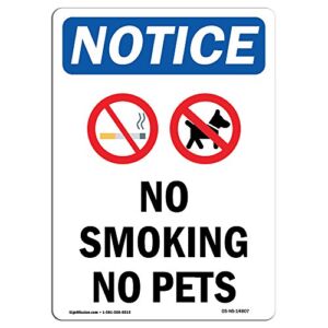 OSHA Notice Sign – No Smoking No Pets Sign with Symbol | Vinyl Label Decal | Protect Your Business, Construction Site, Warehouse |  Made in The USA