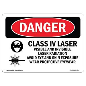 OSHA Danger Sign – Class Iv Laser Visible and Invisible | Plastic Sign | Protect Your Business, Construction Site, Warehouse & Shop Area |  Made in The USA