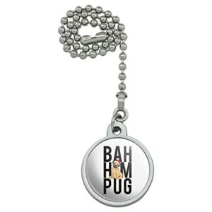 GRAPHICS & MORE Bah Hum Pug Ceiling Fan and Light Pull Chain