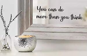 You can do More Than You Think Quote Mirror Decal Inspirational Mirror Decor Black Gloss Vinyl Wall Stickers for Home | 9″x3″| MAZ-375