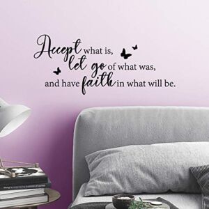 My Vinyl Story Accept What is Let Go of What was and Have Faith in What Will be Inspirational Wall Decal Motivational Office Decor Quote Inspired Motivated Positive Wall Art Vinyl School Classroom