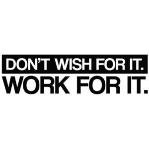 My Vinyl Story | Don’t Wish for it Work for it | Motivational Large Gym Wall Decal Quote for Home Gym Yoga Exercise Fitness Workout Fitness Motivational Wall Art Decor Vinyl Removable Sticker 37×10 In