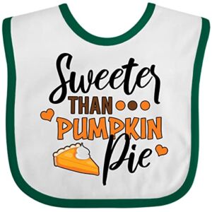 Inktastic Thanksgiving Sweeter Than Pumpkin Pie Baby Bib White and Green 378de