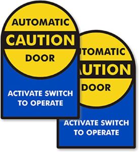 SmartSign 9 x 6 inch (Pack of 1) “Caution – Automatic Door, Activate Switch to Operate” 2-Sided Window Decal, Polyester, Screen Printed, Multicolor
