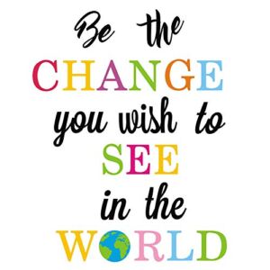 TOARTi Be The Change You Wish to See in The World Wall Decals, Inspirational Quotes Wall Stickers, Colorful Lettering Wall Art for Classroom Playroom Bedroom Decor