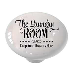 Drop Your Drawers Laundry Room Drawer/Cabinet Knob by Gotham Decor