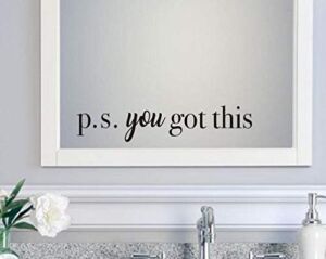 IARTTOP You Got This Wall Decal,Inspirational Quote Positive Attitude Wall Sticker for Bathroom Mirror Bedroom Decor, Motivational Family Lettering Stickers Decoration, Mirror Decals Bathroom,Black