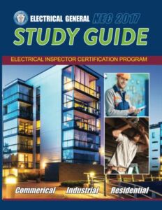 Electrical General Study Guide, NEC-2017: Electrical Exam Preparation Guide