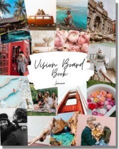 Vision Board Book – 800+ Vision Board Pictures and Quotes – Vision Board Kit to Dream, Visualize, Inspire and Create Life Goals and Vision – Magazines for Vision Board Clip Art Book and Collage Book