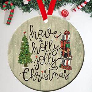 Christmas Ornament 2022,Acrylic Have a Holly Jolly Christmas Holiday Keepsake Gift Xmas Gift Ornament 3″