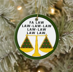 FA Law Law Law Ornament, Future Lawyer Ornament, Congrats Graduation Ornament, Holidays Ornament