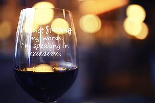 I’m Not Slurring My Words. I’m Speaking in Cursive | Cute Funny 15oz Stemless Wine Glass | Unique Gift Idea for Mom, Dad, Wife, Husband, Sister, Best Friend | Birthday Gifts for Men or Women | The Storepaperoomates Retail Market - Fast Affordable Shopping